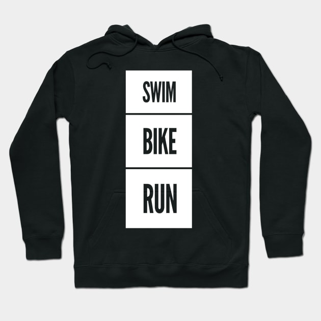 Swim Bike Run Triathlon Hoodie by DesignsbyZazz